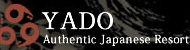 YADO Authentic Japanese Resort